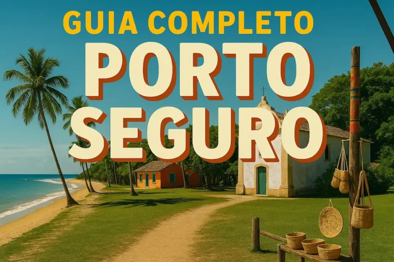 Guia Completo para Porto Seguro