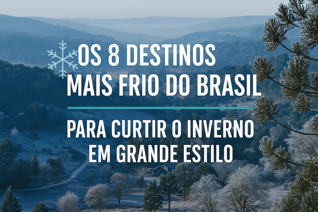 destinos mais frios do Brasil - cidades mais frias do Brasil
